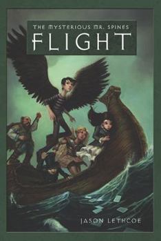 Flight (Mysterious Mr. Spines, #2) - Book #2 of the Mysterious Mr. Spines