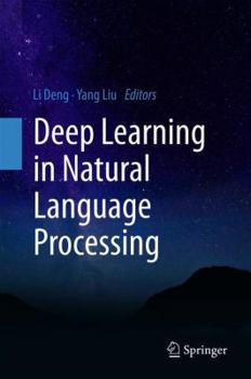 Hardcover Deep Learning in Natural Language Processing Book