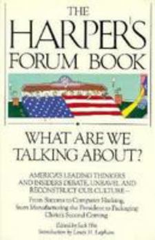 Paperback What Are We Talking About?: The Harper's Forum Book