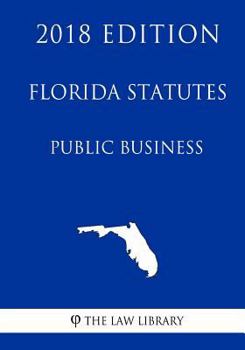 Paperback Florida Statutes - Public Business (2018 Edition) Book