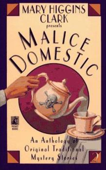 Mary Higgins Clark Presents Malice Domestic (Malice Domestic, #2) - Book #2 of the Malice Domestic