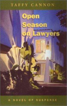 Paperback Open Season on Lawyers: A Novel of Suspense Book
