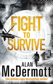 Fight To Survive - Book #3 of the Eva Driscoll