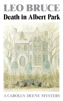 Death in Albert Park (Carolus Deene Mysteries) - Book #13 of the Carolus Deene