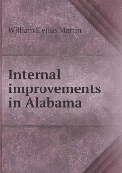 Paperback Internal improvements in Alabama Book