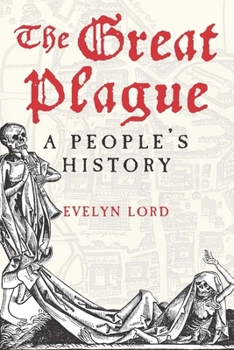 Hardcover The Great Plague: A People's History Book