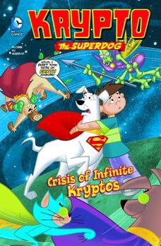 Crisis of Infinite Kryptos - Book  of the Krypto the Superdog