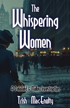 The Whispering Women - Book #1 of the Delafield & Malloy Investigations