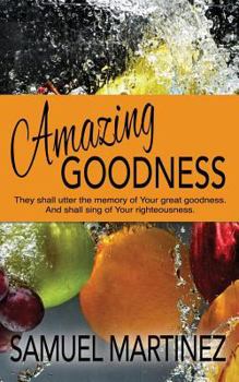 Paperback Amazing Goodness Book