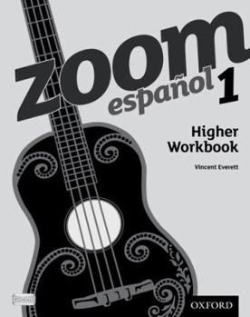 Paperback Zoom espaA±ol 1 Higher Workbook Book
