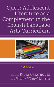 Hardcover Queer Adolescent Literature as a Complement to the English Language Arts Curriculum Book