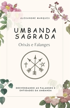 Paperback Umbanda Sagrada: Orixás e Falanges [Portuguese] Book
