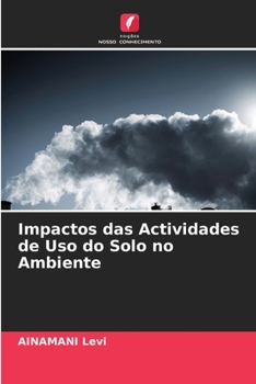 Paperback Impactos das Actividades de Uso do Solo no Ambiente [Portuguese] Book