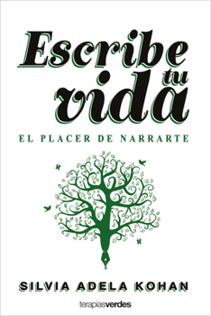 Paperback Escribe Tu Vida. El Placer de Narrarte [Spanish] Book