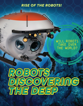 Paperback Robots Discovering the Deep Book