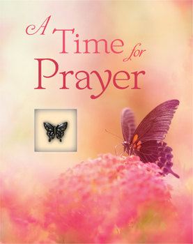 Hardcover A Time for Prayer (Deluxe Daily Prayer Books) Book