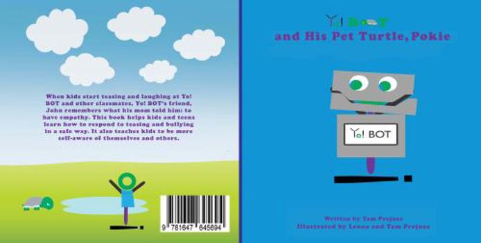 Paperback Yo! BOT and His Pet Turtle Pokie, About a Boy Coming Out Of His Shell Book