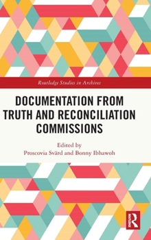 Hardcover Documentation from Truth and Reconciliation Commissions Book
