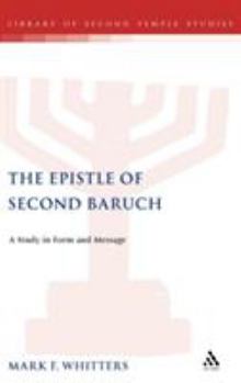Hardcover Epistle of Second Baruch: A Study in Form and Message Book