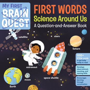 Board book My First Brain Quest First Words: Science Around Us: A Question-And-Answer Book