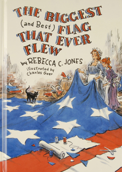 Hardcover The Biggest (and Best) Flag That Ever Flew Book