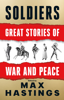 Hardcover Soldiers: Great Stories of War and Peace Book