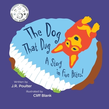 Paperback The Dog That Dug: A story in five bites! Book