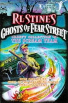 Creepy Collection #3 - The Scream Team (R.L. Stine's Ghosts of Fear Street) - Book #3 of the Creepy Collection