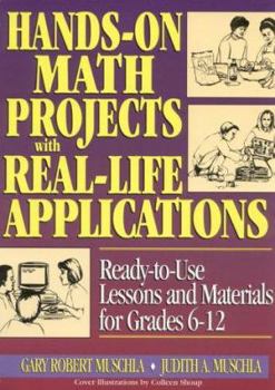 Spiral-bound Hands-On Math Projects with Real Life Applications: Ready-To-Use Lessons and Materials for Grades 6-12 Book