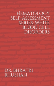Paperback Hematology self-assessment series: White blood cell disorders Book