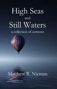 High Seas and Still Waters: A Collection of Sermons