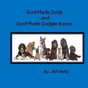 Paperback God Made Dogs and God Made Doggie Bones Book