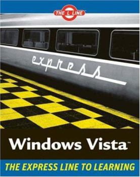 Paperback Windows Vista: The L Line, the Express Line to Learning Book