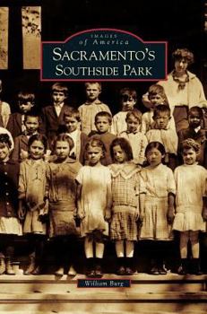 Hardcover Sacramento's Southside Park Book