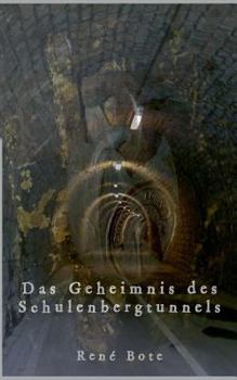 Paperback Das Geheimnis des Schulenbergtunnels [German] Book