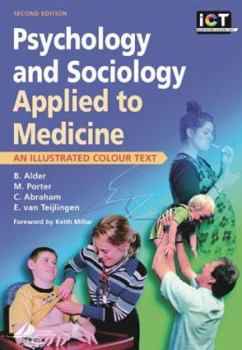 Hardcover Psychology and Sociology Applied to Medicine: An Illustrated Colour Text Book