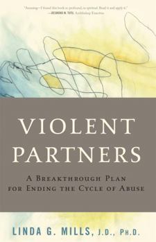 Paperback Violent Partners: A Breakthrough Plan for Ending the Cycle of Abuse Book