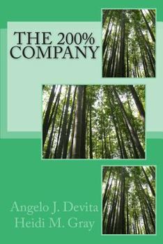 Paperback The 200% Company: How to keep your growing company growing! Book