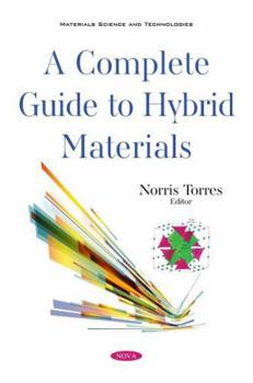 Paperback A Complete Guide to Hybrid Materials Book