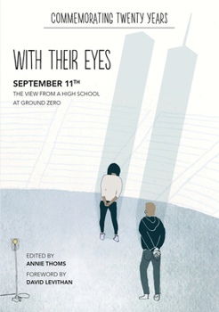 Paperback With Their Eyes: September 11th: The View from a High School at Ground Zero Book