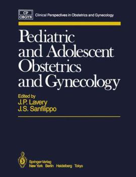 Hardcover Pediatric and Adolescent Obstetrics and Gynecology (Clinical Perspectives in Obstetrics and Gynecology) Book