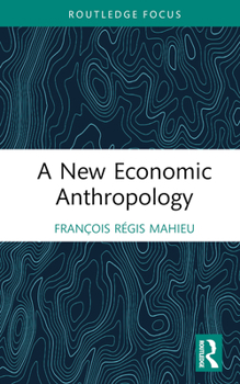 Hardcover A New Economic Anthropology Book