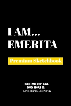 Paperback I Am Emerita: Premium Blank Sketchbook Book