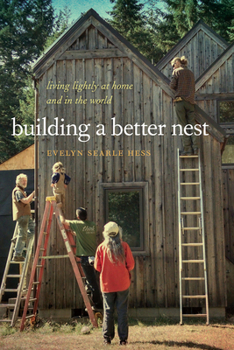 Paperback Building a Better Nest: Living Lightly at Home and in the World Book