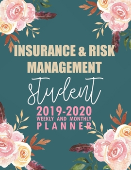 Paperback Insurance & Risk Management Student: 2019-2020 Weekly and Monthly Planner Academic Year with Class Timetable Exam Assignment Schedule Record School Co Book