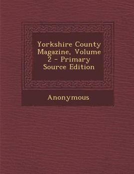 Paperback Yorkshire County Magazine, Volume 2 Book