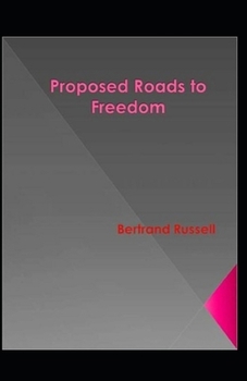 Paperback Proposed Roads to Freedom illustrated Book