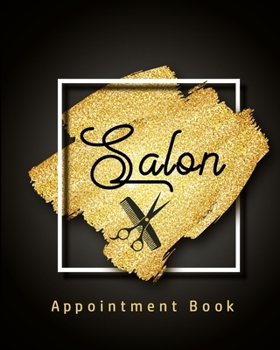 Paperback Salon Appointment Book: Appointment Book with Weekly Layout for Daily and Hourly Planning, Beautifully Designed Undated Appointment Book