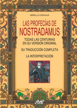 Las Profecias De Nostradamus (Spanish Edition)