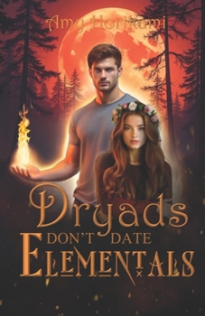 Dryads Don't Date Elementals (Paranormal Romance) (Camp Spellbound (Urban Edition))
